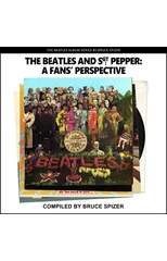 The Beatles and Sgt Pepper, a Fan's Perspective
