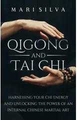 Qigong and Tai Chi