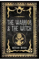 The Warrior & The Witch