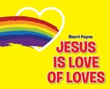 Jesus Is Love of Loves