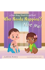 Who Needs Nappies? Not Me!