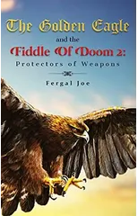 The Golden Eagle and the Fiddle of Doom 2