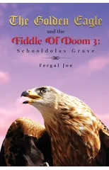 The Golden Eagle and the Fiddle of Doom 3