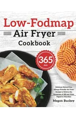 Low-Fodmap Air Fryer Cookbook