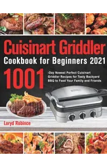 Cuisinart Griddler Cookbook for Beginners 2021