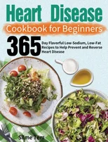 Heart Disease Cookbook for Beginners