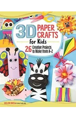 3D Paper Crafts for Kids
