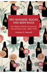 Red Banners, Books and Beer Mugs