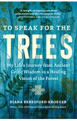 To Speak for the Trees