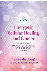 Energetic Cellular Healing and Cancer