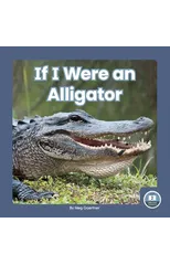 If I Were an Alligator