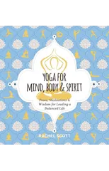 Yoga for Mind, Body and   Spirit