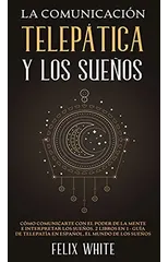 La Comunicacion Telepatica y los Suenos