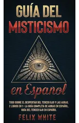 Guia del Misticismo en Espanol