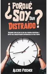 ¿Porque Soy Tan Distraido?