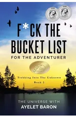 F*ck the Bucket List for the Adventurer