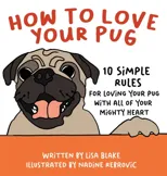 How to Love Your Pug