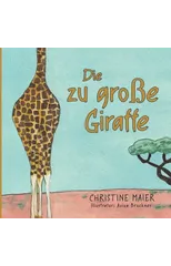 Die zu große Giraffe