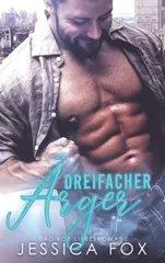 Dreifacher Arger