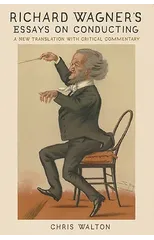 Richard Wagner's Essays on Conducting