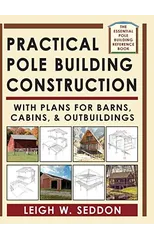 Practical Pole Building Construction