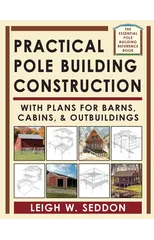 Practical Pole Building Construction