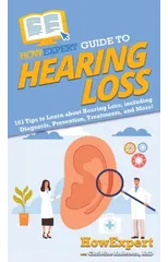 HowExpert Guide to Hearing Loss