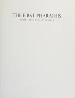 The First Pharaohs