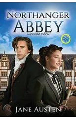 Northanger Abbey (Annotated, Large Print)
