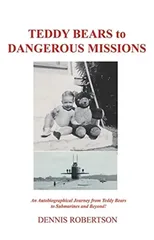 Teddy Bears to Dangerous Missions