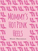 Mommy's Hot Pink Heels