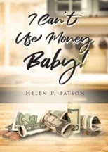 I Can't Use Money, Baby!