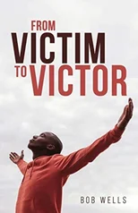 From Victim to Victor