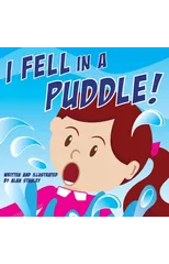 I Fell in a Puddle!