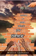 Building Me back Brick by Brick