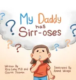 My Daddy Has Sirr-Oses?