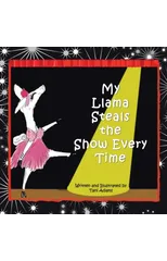 My Llama Steals the Show Every Time