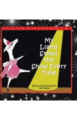 My Llama Steals the Show Every Time