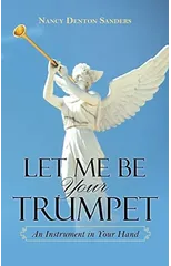 Let Me Be Your Trumpet