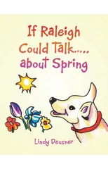 If Raleigh Could Talk..... About Spring