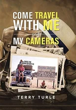 Come Travel with Me and My Cameras