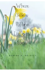 Where Yellow Ribbon Daffodils Grow