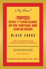 (My Version) - Proposed - the Best 17Th Century Delaware, New York, Pennsylvania, Rhode Island and Louisiana Black Cooks