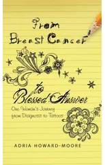 From Breast Cancer to Blessed Answer