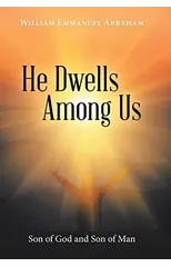 He Dwells Among Us