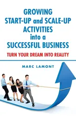 Growing Start-Up and Scale-Up Activities into a Successful Business