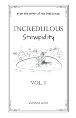 Incredulous Stewpidity