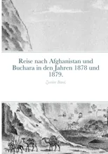 Reise nach Afghanistan und Buchara in den Jahren 1878 und 1879.