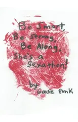 Be Smart, Be Strong, Be Along, She`S a Sexathon!