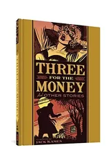 Three for the Money and Other Stories